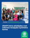 UNAPI inicia atividades com calorosa recepção à primeira turma UNAPI inicia atividades com calorosa recepção à primeira turma