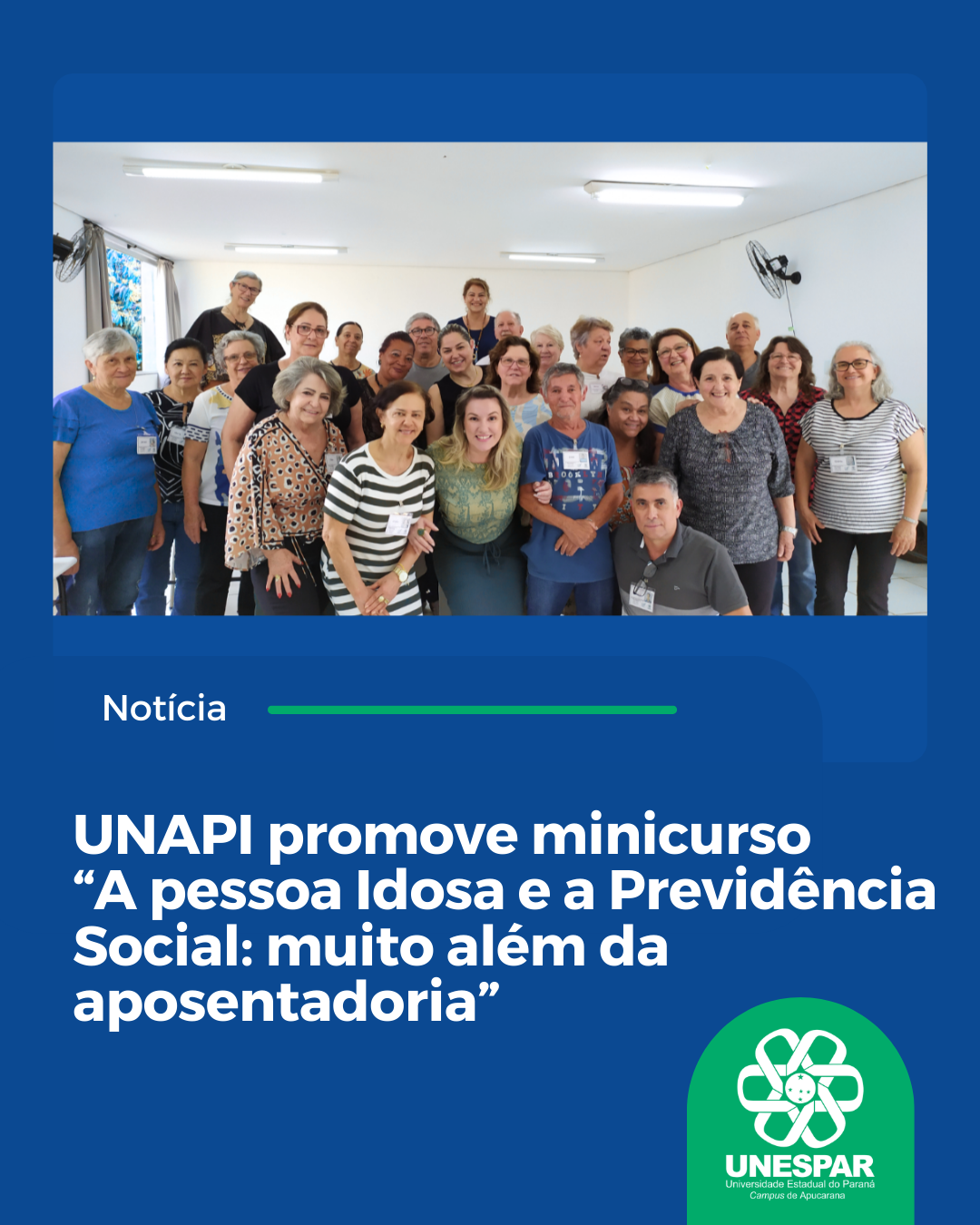 UNAPI promove minicurso “A pessoa Idosa e a Previdência Social: muito além da aposentadoria”