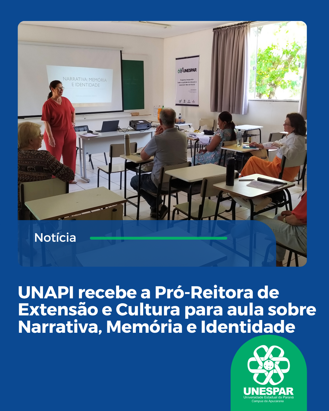 UNAPI recebe a Pró-Reitora de Extensão e Cultura para aula sobre Narrativa, Memória e Identidade