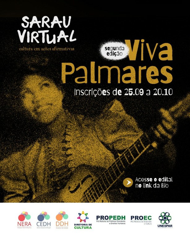 Unespar abre inscrições para submissão de propostas para a 2ª edição do Sarau Virtual "Viva Palmares", para celebrar o Dia Nacional da Consciência Negra