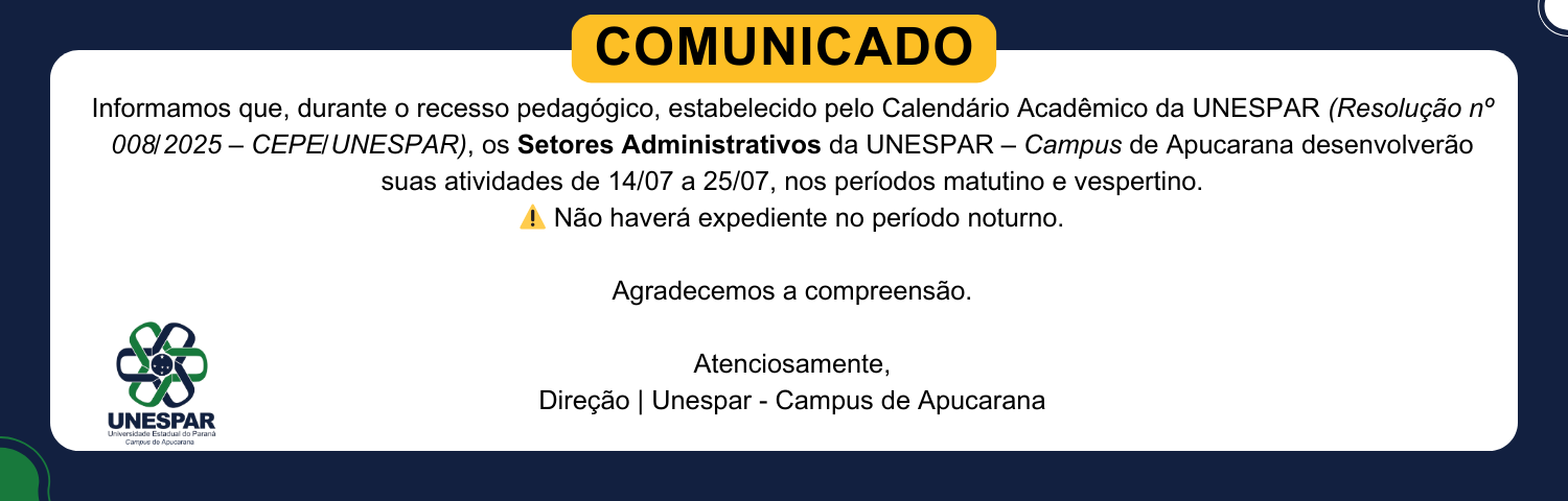 Unespar Apucarana informa expediente administrativo durante o recesso pedagógico