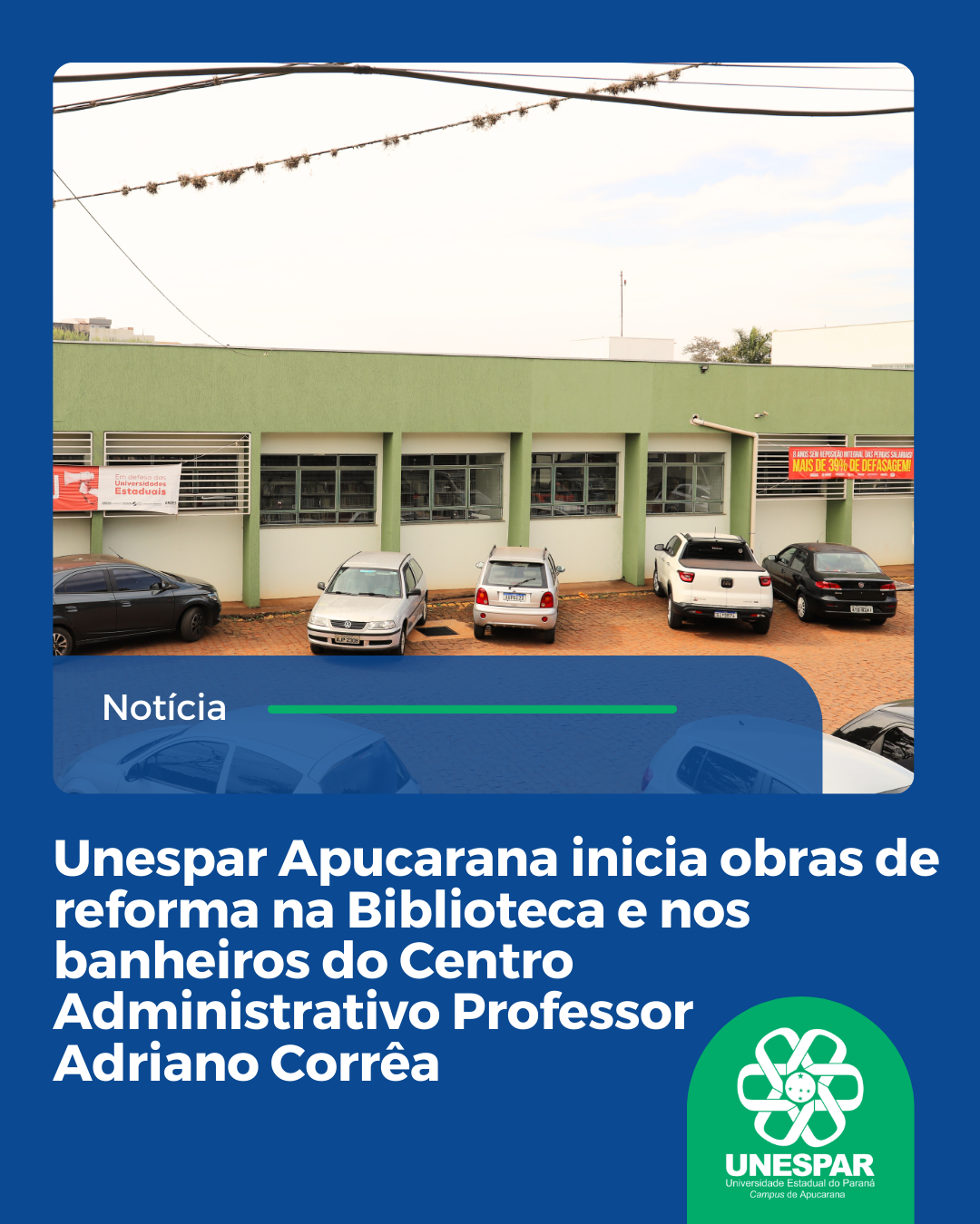 Unespar Apucarana inicia obras de reforma na Biblioteca e nos banheiros do Centro Administrativo Professor Adriano Corrêa