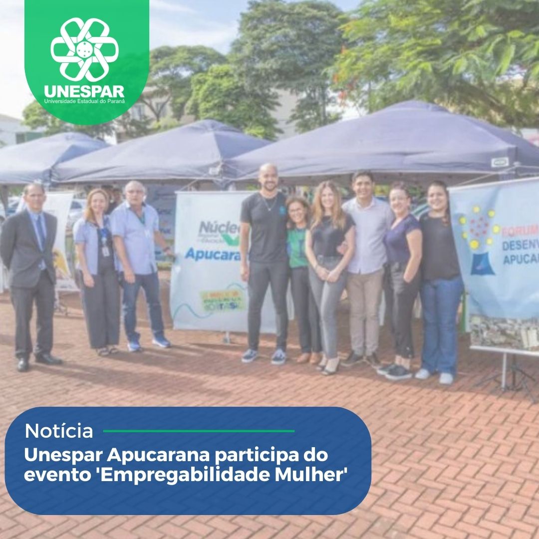 Unespar Apucarana participa do evento 'Empregabilidade Mulher'