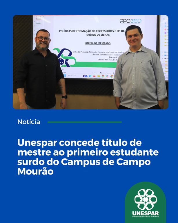 Unespar concede título de mestre ao primeiro estudante surdo do Campus de Campo Mourão