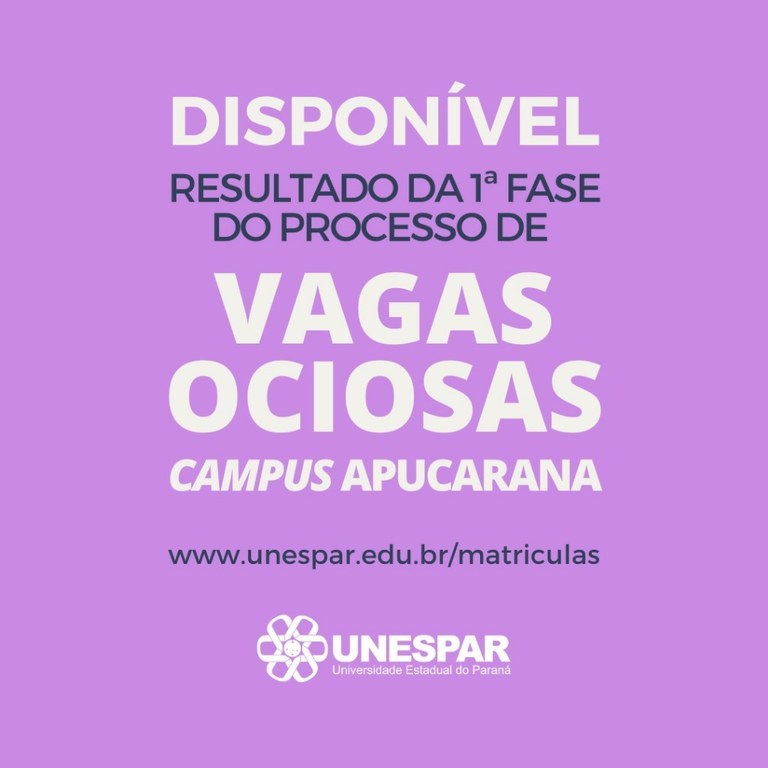 Unespar divulga resultado da 1ª fase do processo seletivo de vagas ociosas do campus de Apucarana