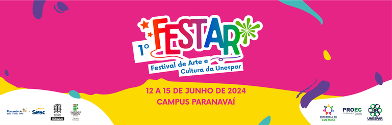 Unespar lança 1º Festar com quatro dias de imersão cultural em Paranavaí