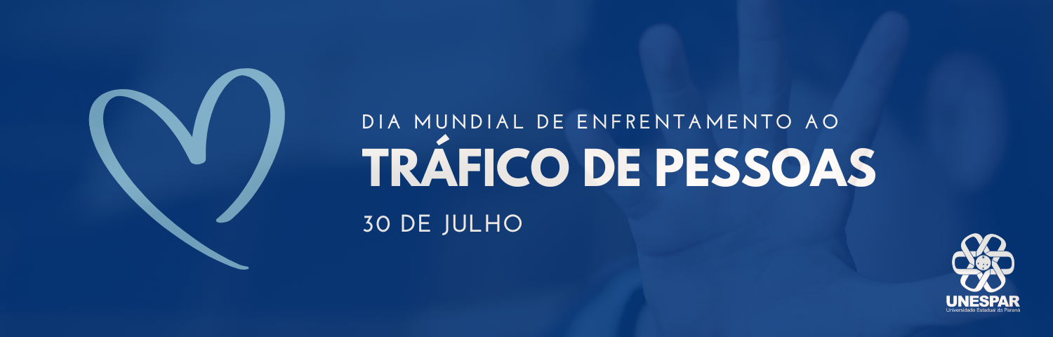 Unespar participa da Semana Nacional de Mobilização de Enfrentamento ao Tráfico de Pessoas