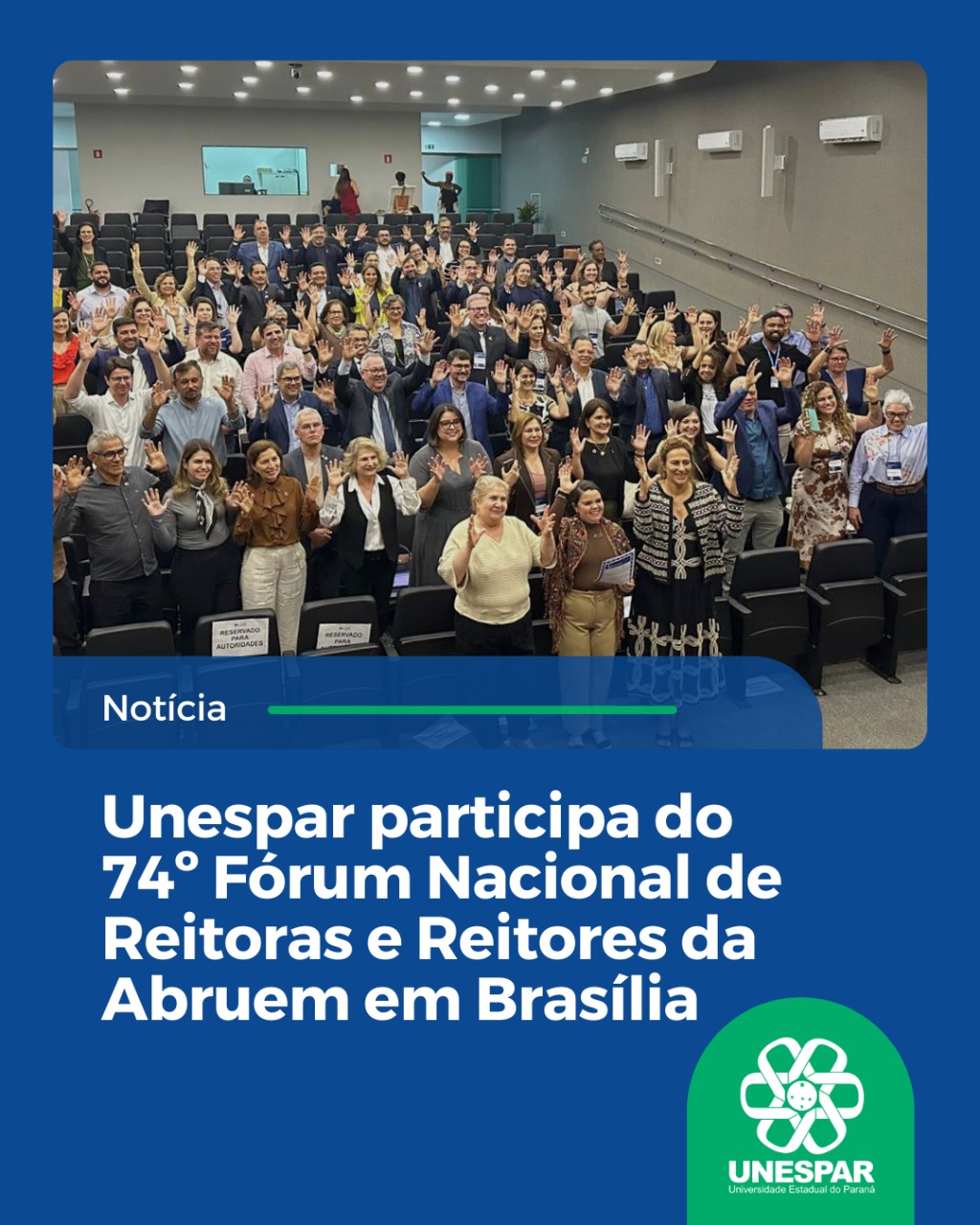 Unespar participa do 74º Fórum Nacional de Reitoras e Reitores da Abruem em Brasília