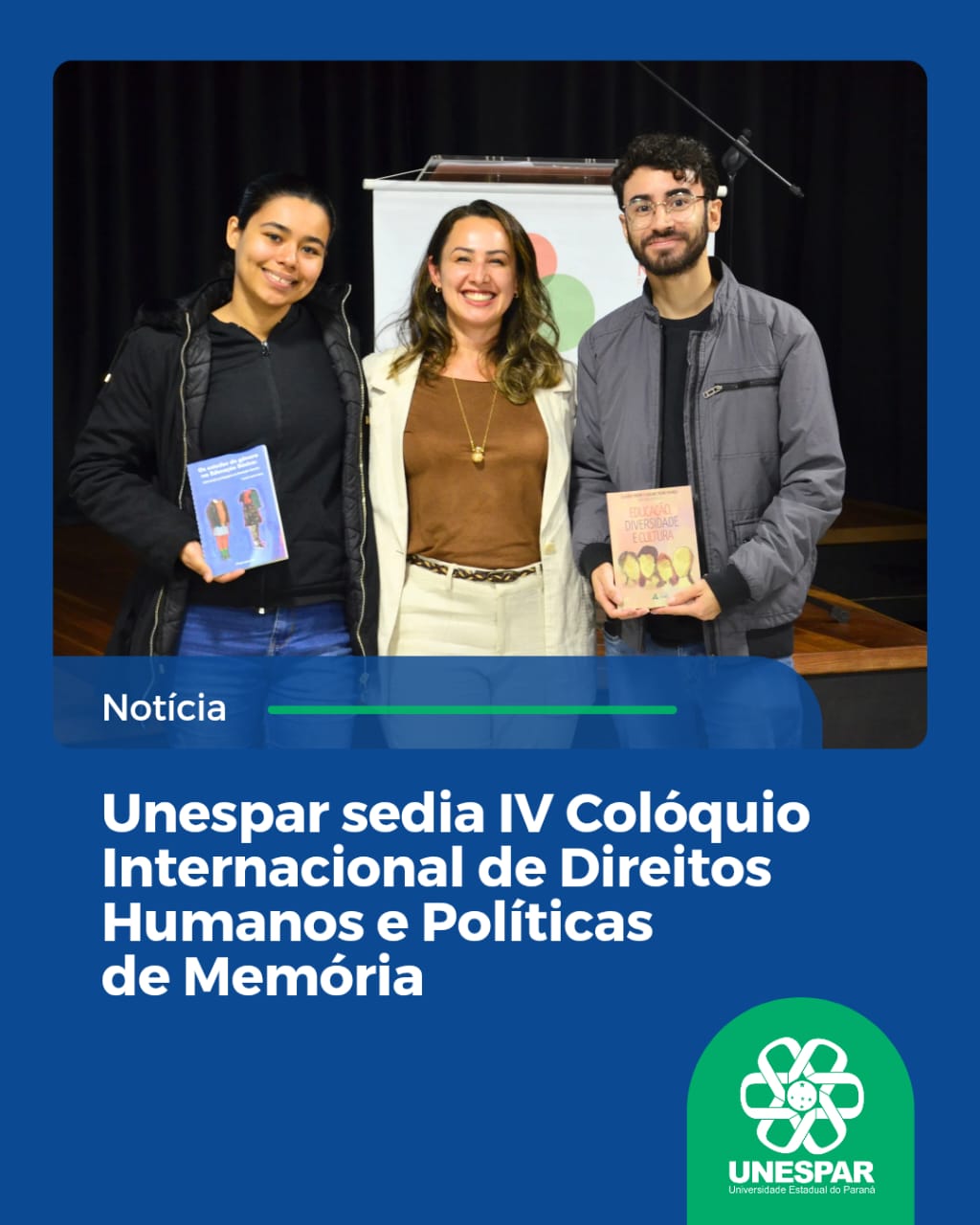 Unespar sedia IV Colóquio Internacional de Direitos Humanos e Políticas de Memória
