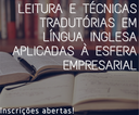 Leitura e técnicas tradutórias em Língua Inglesa aplicadas à esfera empresarial